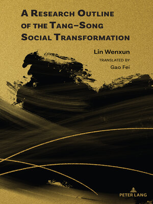 cover image of A Research Outline of the Tang–Song Social Transformation